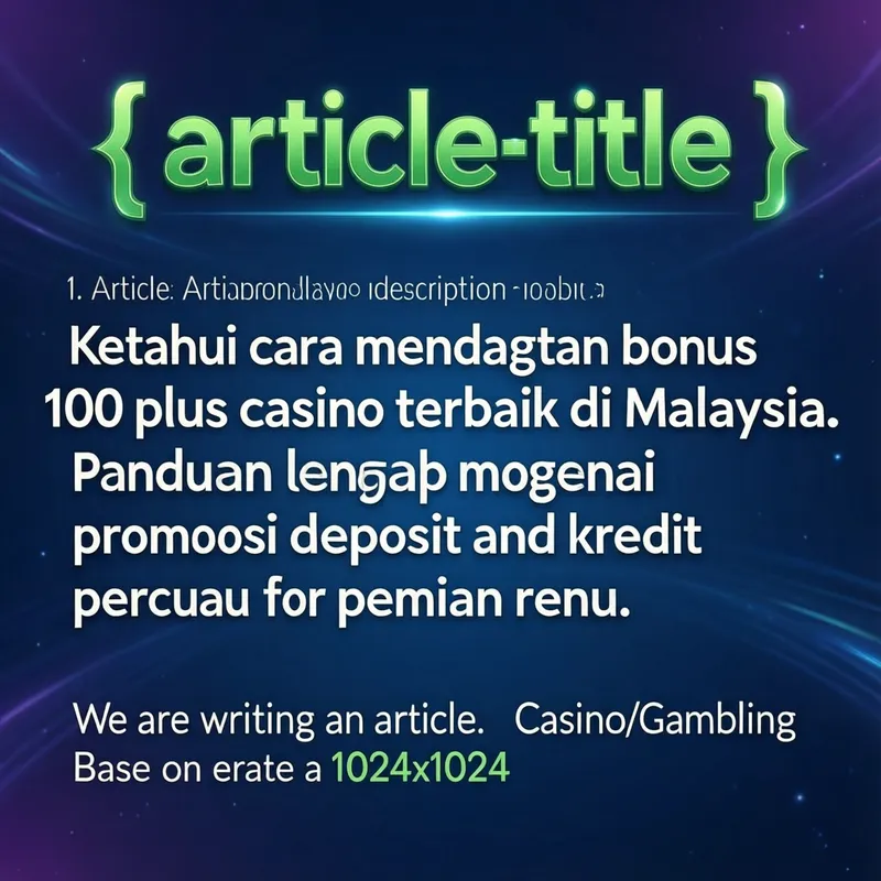 Panduan Bonus 100 Plus Casino